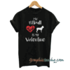My Pitbull is My Valentine tee shirt