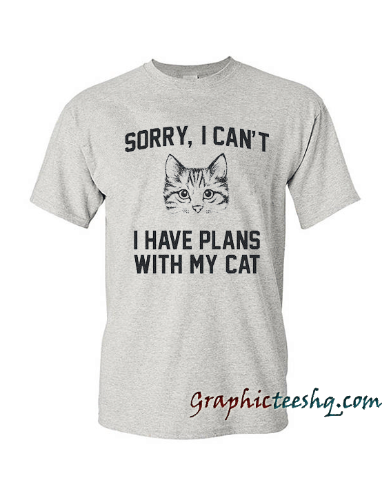 Sorry, I can't I have plans with my cat
