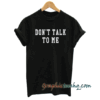 Don't Talk to me Women Graphic