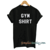 Funny workout-Gym tee shirt