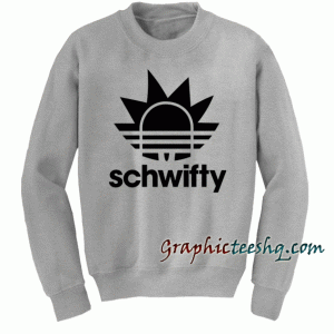 Schwifty Sweatshirt