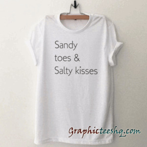 Summer outdoors vacation Sandy toes salty kisses tee shirt