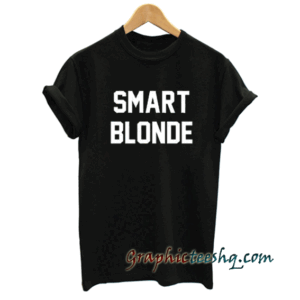 smart blonde tee shirt