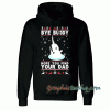 Bye Buddy Hope You Find Your Dad New Unisex Hoodie