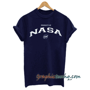 Property Of Nasa tee shirt