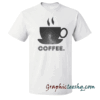 coffee tee shirt