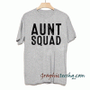 Aunt Squad tee shirt