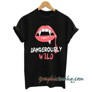 Dangerously Wild Best Friends tee shirt