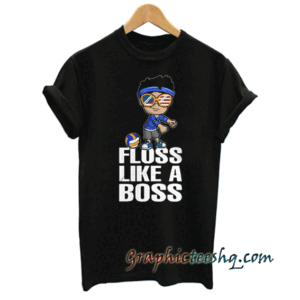 Floss Like A Boss tee shirt