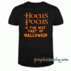 Hocus pocus is the best part of Halloween tee shirt