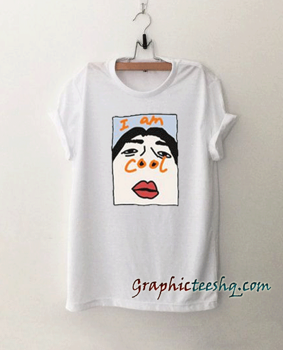t shirt i am cool