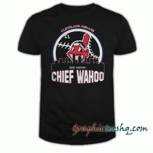 Long Live Chief Wahoo Cleveland Indians tee shirt