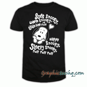 Soft Snoopy, warm Snoopy, ruff ruff tee shirt