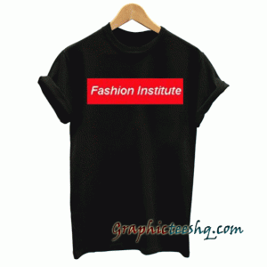 Fashion Institute tee shirt