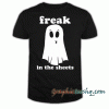 Freak In The Sheets Women's tee shirt