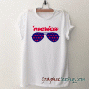 Merica Glasses tee shirt