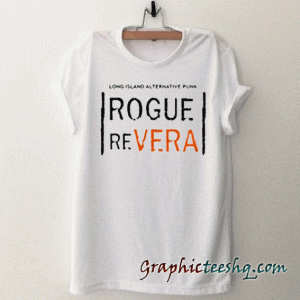 Rogue re vera tee shirt