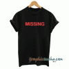 This Missing tee shirt