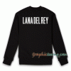 Lana Del Rey Sweatshirt