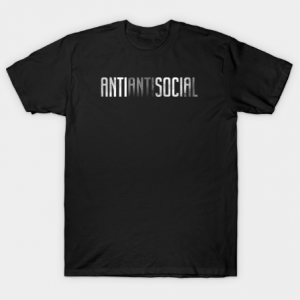 ANTI ANTI SOCIAL tee shirt