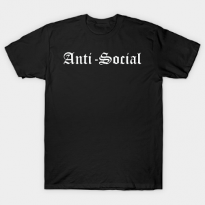 Anti Social Stay Away tee shirt