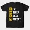 Eat Sleep Bass Repeat tee shirt