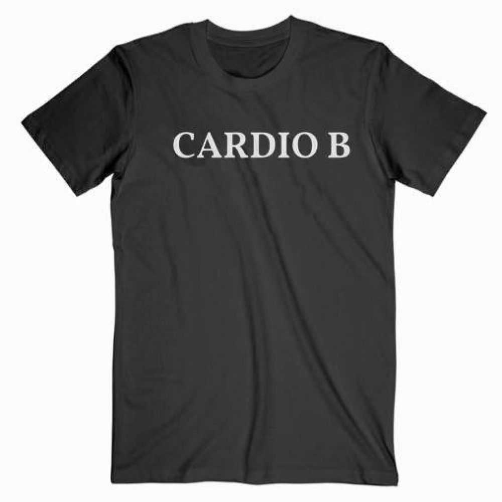 Cardio B Cardi B Tee Shirt for adult men and women.It feels soft and ...