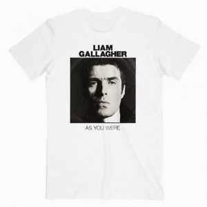 Oasis Liam, As You Were Music Unisex tee shirt