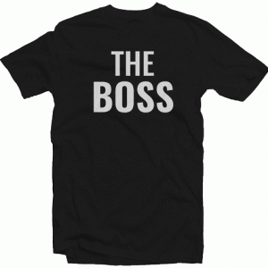 The Boss tee shirt