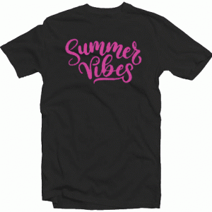 Summer Vibes tee shirt