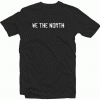 We The North tee shirt