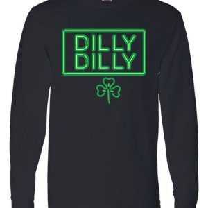 Dilly Dilly Clover Neon Sign Long Sleeve tee shirt