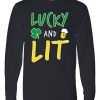 Lucky And Lit St. Patrick's Day Long Sleeve tee shirt