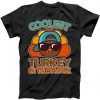 Thanksgiving Coolest Turkey In The Flock tee shirt