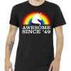 Awesome Since 1949 Unicorn 70th Birthday tee shirt