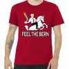 Feel The Magical Bern - Bernie Sanders tee shirt