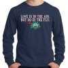 Love Is In The Air But So is the Flu Long Sleeve tee shirt