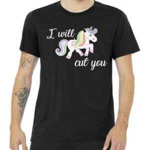 Stabby Unicorn I Will Cute You tee shirt