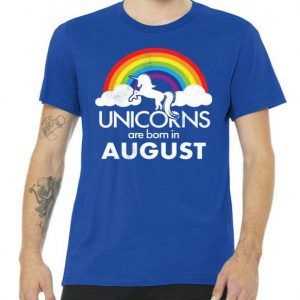 Unicorns Are Born In August Rainbow Retro tee shirt