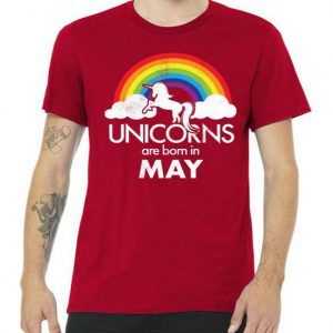 Unicorns Are Born in May tee shirt