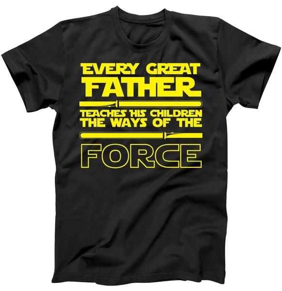 Father Teaches The Ways Of The Force tee shirt