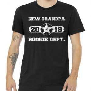 New Grandpa Rookie DEPT. 2019 tee shirt