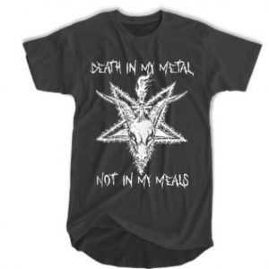 Death in my metal not in my meals tee shirt
