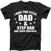 Step Dad Rocks tee shirt