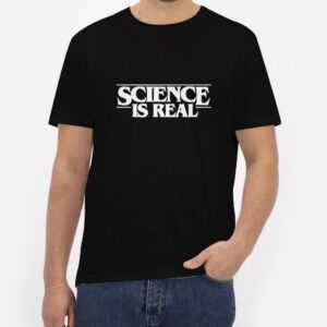 Science-is-real-T-Shirt-For-Women-and-Men-S-3XL
