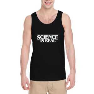 Science-is-real-Tank-Top-For-Women-And-Men-S-3XL