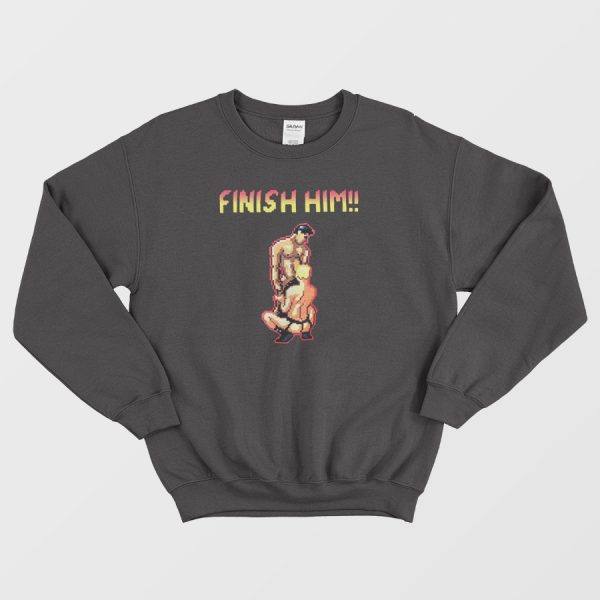 Finish Him Sweatshirt