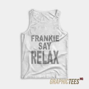 Frankie Say Relax Tank Top