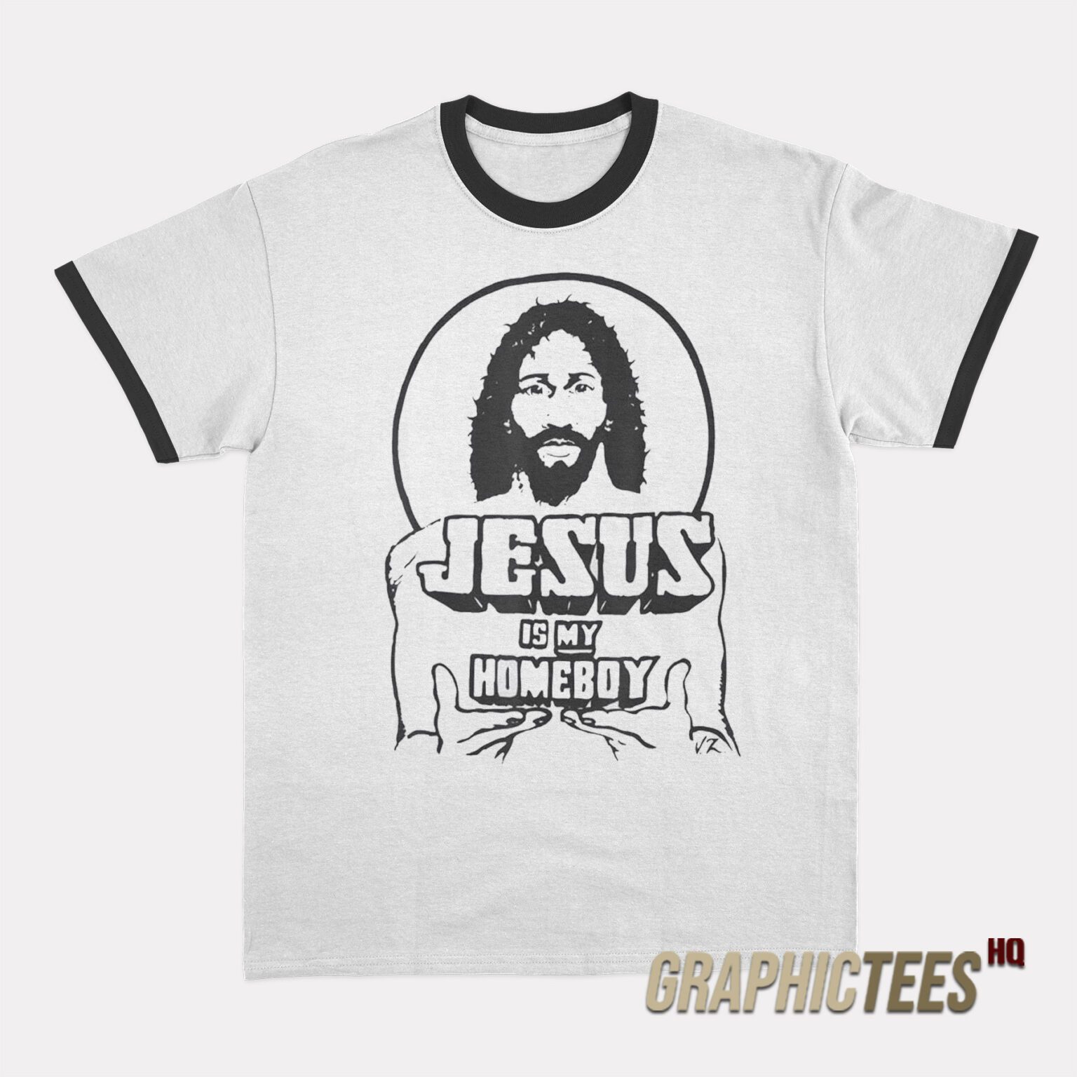 Jesus Is My Homeboy Ringer T-Shirt