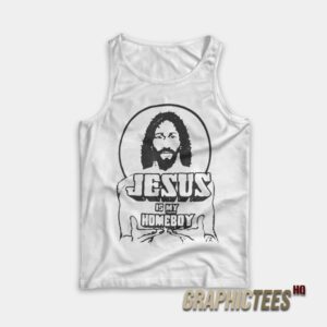 Jesus Is My Homeboy Tank Top